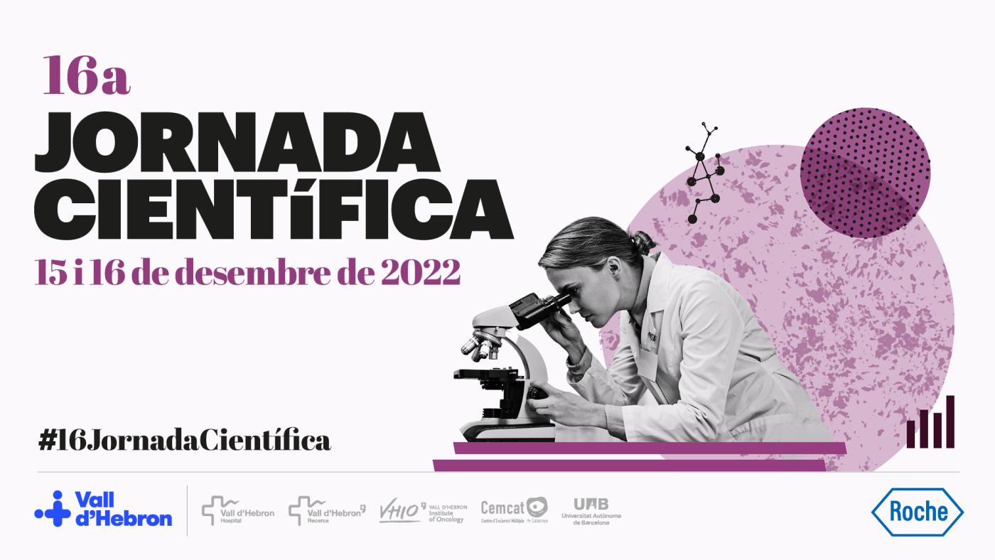 16a Jornada Científica i 26a Conferència Anual de Vall d'Hebron